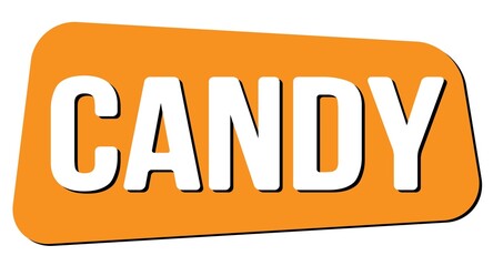 CANDY text on orange trapeze stamp sign.
