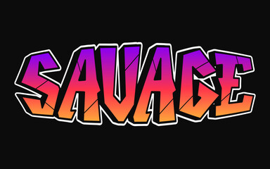 Savage word graffiti style letters. Vector hand drawn doodle cartoon logo savage illustration. Print for poster,t-shirt,tee,logo,sticker concept