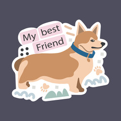 Funny sticker with pet dog. Emblem with cute animal with motivational quote. Vector illustration.
