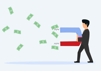 business person holding magnet pulling out money, business person trying to get much profit