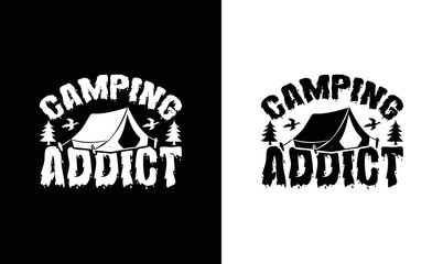 Camping Addict T shirt design, typography
