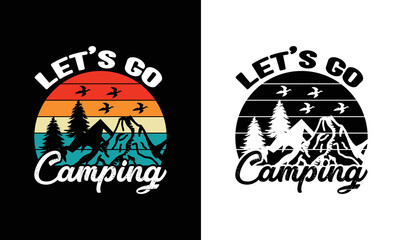 Let's Go Camping, Camping Quote T shirt design, Vintage