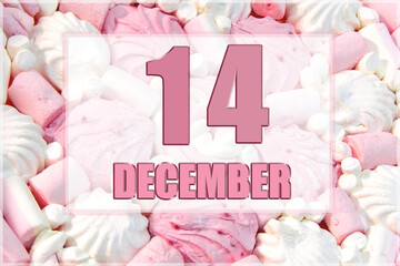 calendar date on the background of white and pink marshmallows. December 14 is the fourteenth  day of the month
