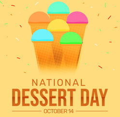 National Dessert Day background with colorful Ice Creams and typography. Day of dessert wallpaper design