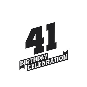 41 Birthday Celebration greetings card, 41st years birthday