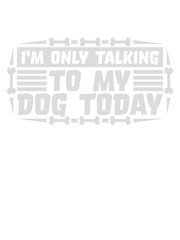 only talking to dog 