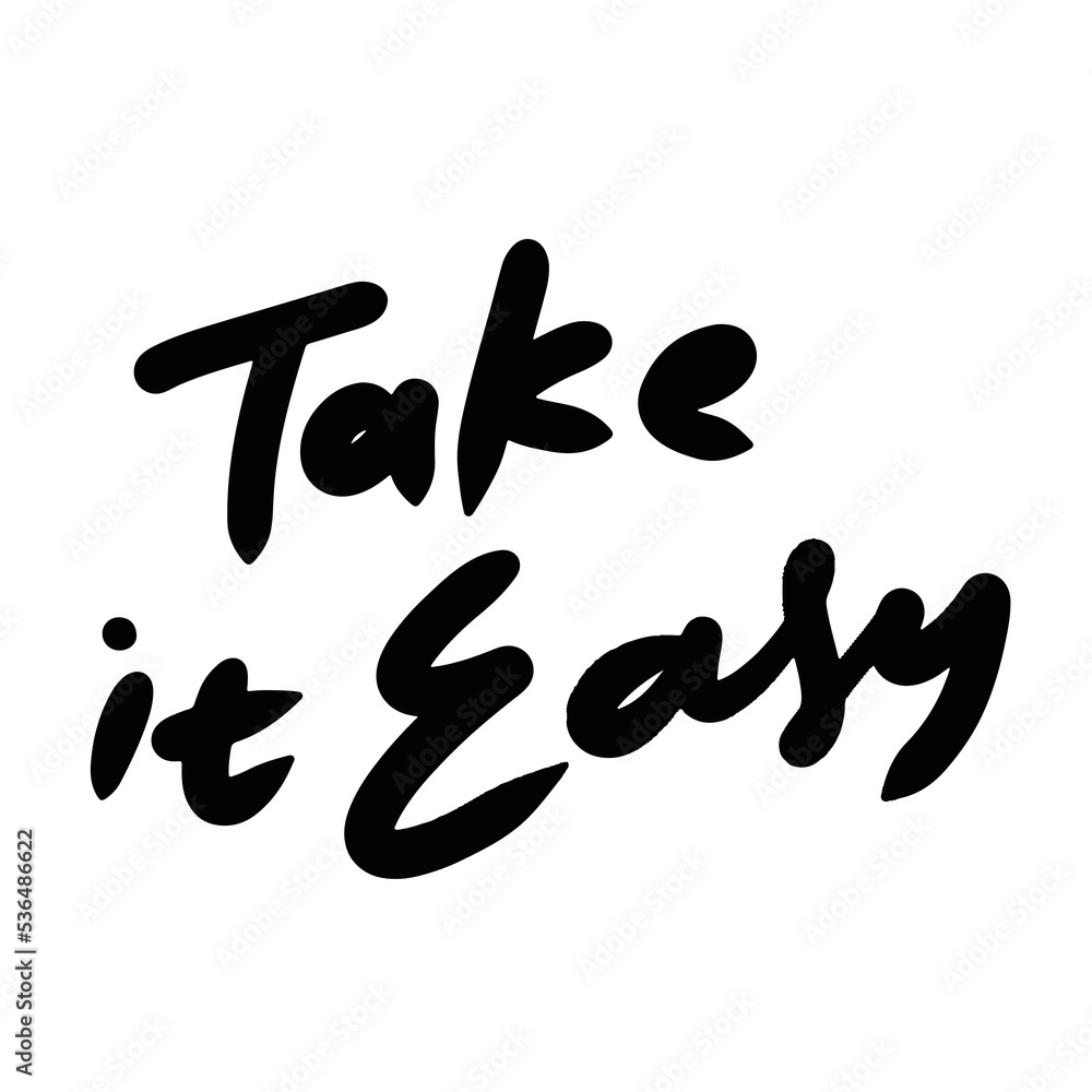 Poster take it easy word text illustration hand drawn for sticker and design element