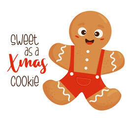 Obraz premium Card with Christmas gingerbread man and cool inscription Sweet as a Xmas cookie. Vector illustration. Cookie color poster for design of your holiday cards, printing and decor.