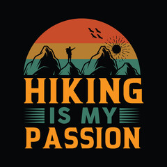 hiking is my passion illustration t shirt designs 