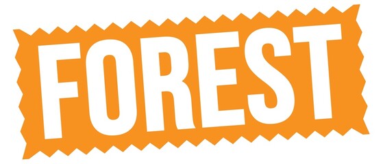 FOREST text written on orange stamp sign.