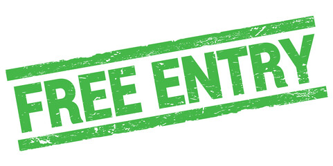 FREE ENTRY text on green rectangle stamp sign.