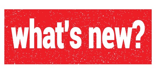 what's new? text written on red stamp sign.