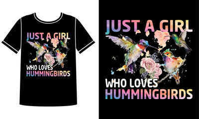 Just a girl who loves hummingbirds t shirt design concept