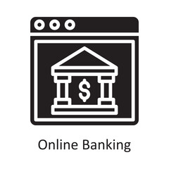 Online Banking Vector Solid Icon Design illustration. Banking and Payment Symbol on White background EPS 10 File