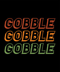 Gobble Shirt Print Template Thanksgiving Fall Season
