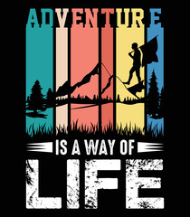 Obraz premium adventure is a way of life t shirt design