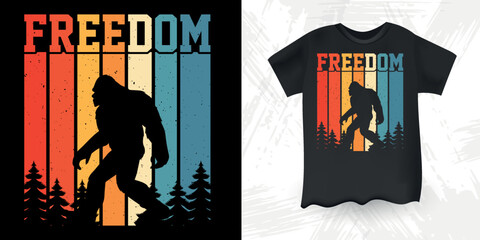 Freedom Funny Bigfoot Sasquatch Retro Vintage Bigfoot T-Shirt Design