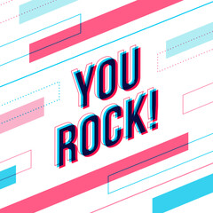 The phrase You Rock! Overlapped letters in isometric style. Vector illustration.