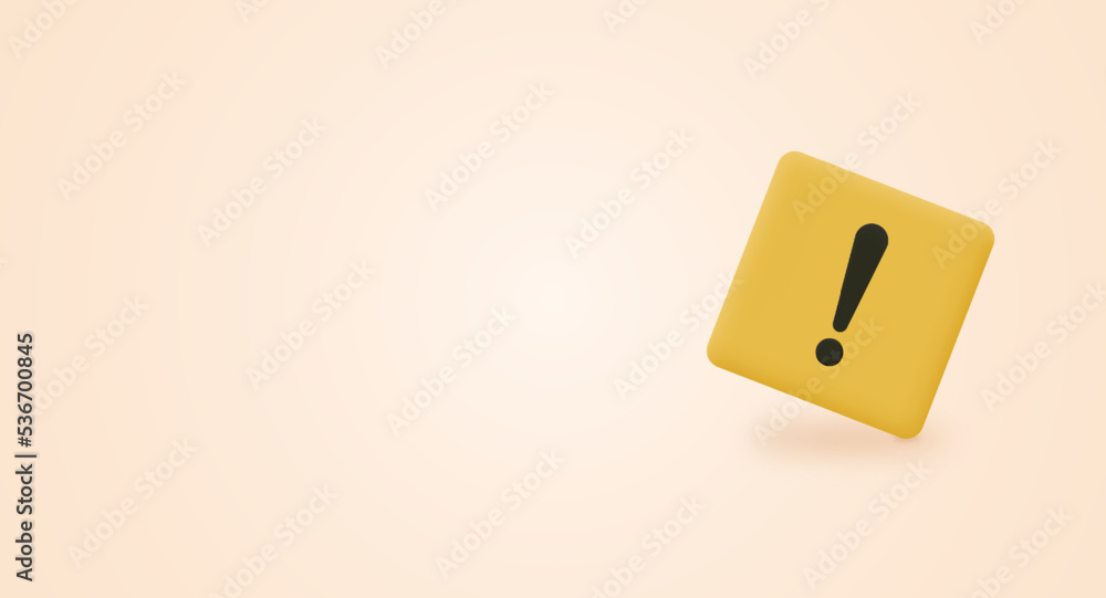 Poster warning message concept represented by exclamation mark icon. exclamation 3d realistic symbol in squ