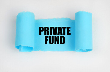 On a white surface, a blue scroll of paper with the inscription - Private Fund