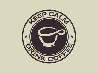 Coffee break hipster stylized poster. Keep calm and drink coffee. Vector illustration.