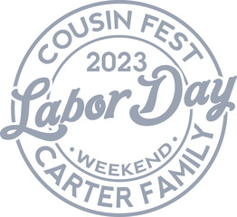 cousin fest 2023 labor day weekend carter family t shirt design