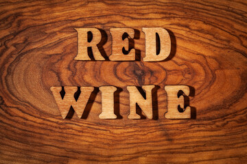 Red Wine - Text on wood