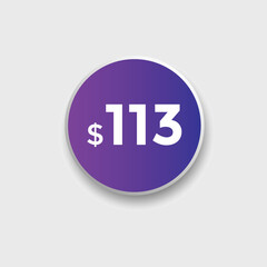 113 dollar price tag. Price $113 USD dollar only Sticker sale promotion Design. shop now button for Business or shopping promotion
