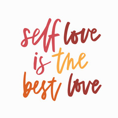 Self love is the best love. Mental health lettering. Mental health quote concept. Hand drawn vector calligraphy