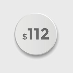 112 dollar price tag. Price $112 USD dollar only Sticker sale promotion Design. shop now button for Business or shopping promotion
