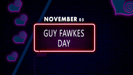 Happy Guy Fawkes Day, November 05. Calendar of November Retro neon Text Effect, design