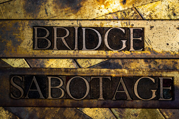 Bridge Sabotage text on grunge textured copper and gold background