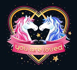 Heart shape frame with two unicorns, stars and lettering "You are loved". Cute poster, greeting card, apparel print, label, sticker. Cartoon character. Gradient vector illustration. Isolated on black