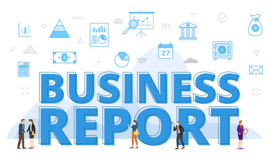 business report concept with big words and people surrounded by related icon spreading with modern blue color style