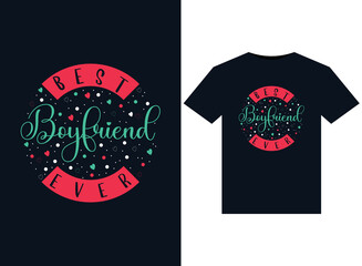 Best boyfriend ever illustrations for print-ready T-Shirts design