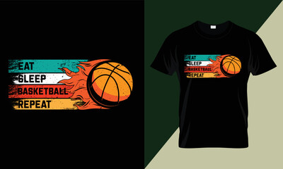 Eat sleep basketball repeat, basketball typography t-shirt, basketball t-shirt design. Vector illustration. Vintage design. Grunge background. Sport typography. t-shirt graphics. print. and posted