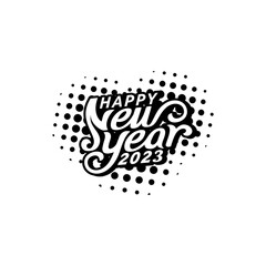 happy new year 2023 greeting in black and white.with beautiful lettering, and halftone pattern.