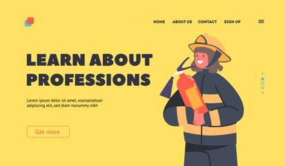 Learn about Professions Landing Page Template. Fireman Girl Holding Extinguisher. Brave Firefighter with Equipment