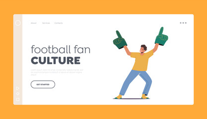 Obraz na płótnie Canvas Football Fan Culture Landing Page Template. Supporter Cheering and Celebrate Watching Match. Excited Male Character