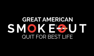 The Great American Smokeout is an annual intervention event on the third Thursday of November by the American Cancer Society.
Poster, card, banner, background design.