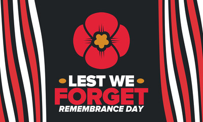Obraz premium Remembrance Day. Lest we Forget. Remembrance poppy. Poppy day. Memorial day observed in Commonwealth member states to honour armed forces members who have died in the line of duty. Red poppy. Vector