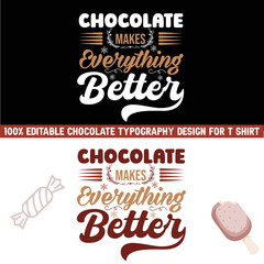 Fully editable chocolate typography design for t shirt