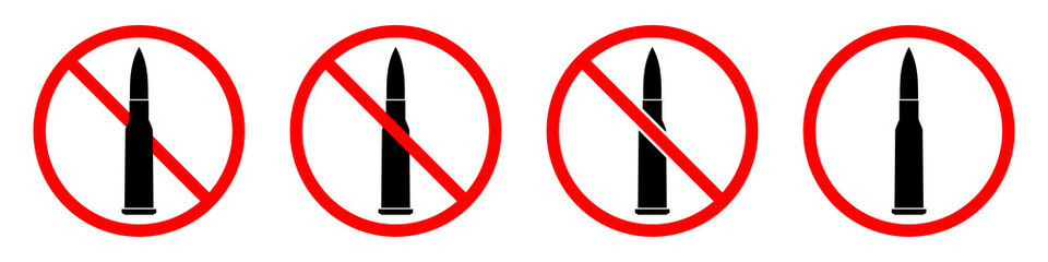 Bullet ban sign. Cartridge is forbidden. Set of red prohibition signs of bullet. Vector illustration
