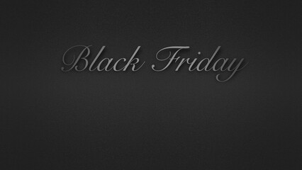 Black Friday written text isolated on black texture background, sign for ticket gift card, promotional or advertising banner for sale, shopping and saving. Flyer or label template with copy space