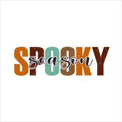 Spooky season vector. Cute trendy retro lettering. Halloween print on t-shirt