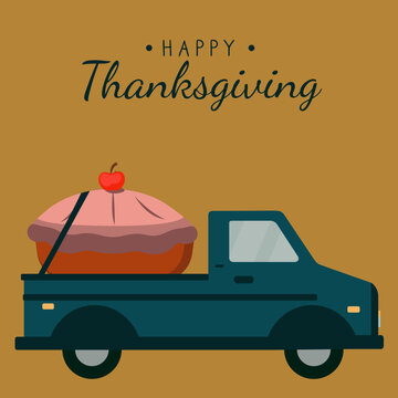 Happy Thanksgiving  Card Of Apple Pie In Pickup Truck