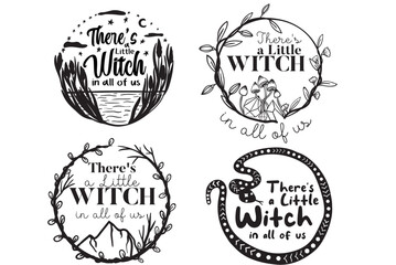There is a little Witch in all of us, Practical Magic, Little Witch, Witch Quotes, Cricut, Cut files for Cricut, Silhouette