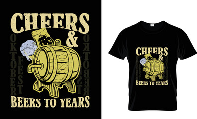 cheers & beers to years oktoberfest t shirt design