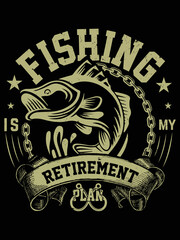 Fishing  is my retirement plan , T-Shirt Design. Fishing T-Shirt Design, Typography and eye catching t-shirt Design.