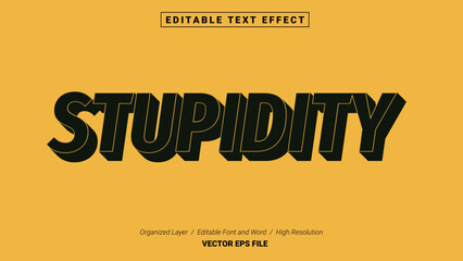 Editable Stupidity Font Design. Alphabet Typography Template Text Effect. Lettering Vector Illustration for Product Brand and Business Logo.
